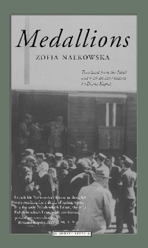 Medaliony, story of Dwojra Zielona, Zofia Nałkowska, 1946. English translation: Medallions, Northwestern University Press, 1999