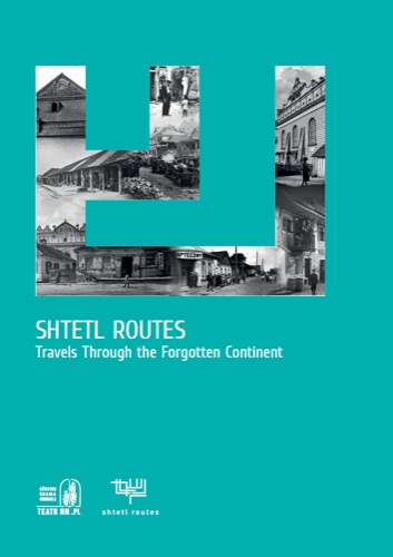 Shtetl Routes: Travels Through the Forgotten Continent, 2018. Międzyrzec Podlaski in pp. 68-79
